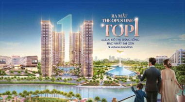The Opus One - Tầm View rộng thoáng, phong cách nghĩ dưỡng tại Vinhomes Grand Park